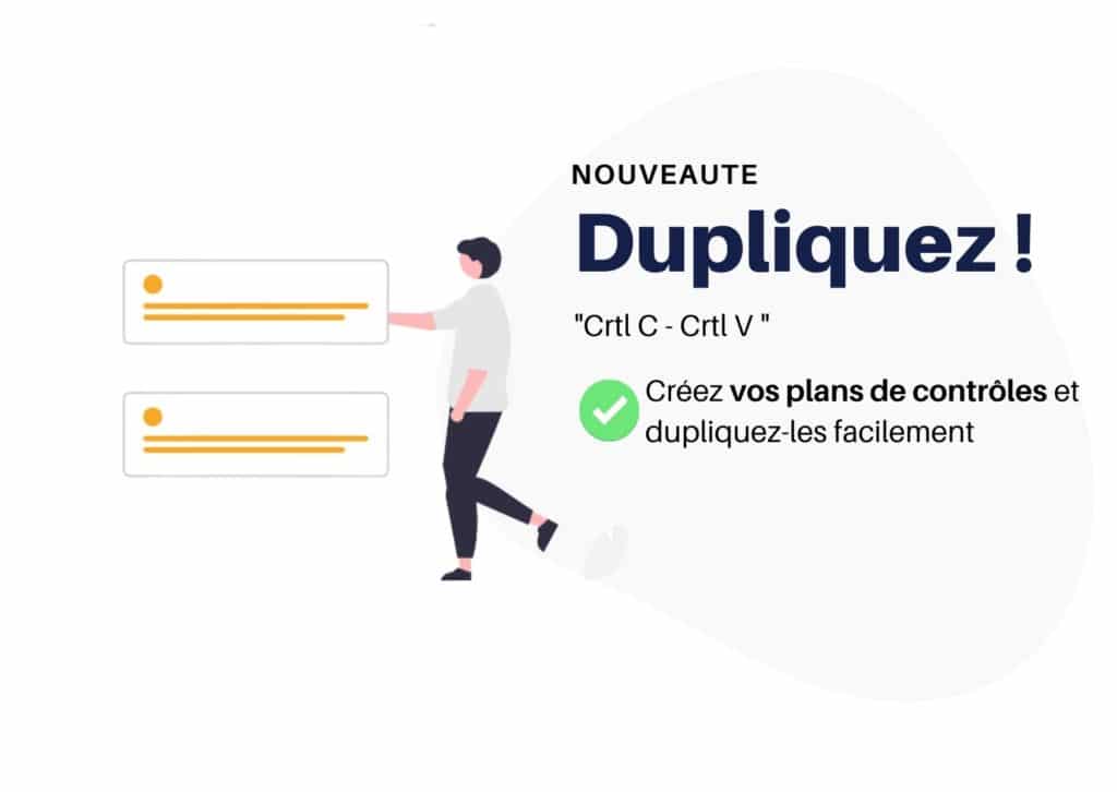 Gérez vos contrôles : Dupliquez vos plans de contrôle