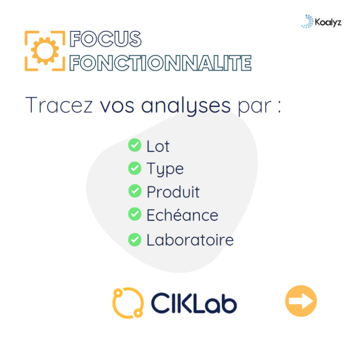 Tracez analyses par lots, type, produit...